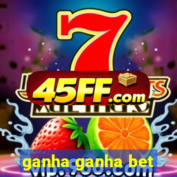ganha ganha bet
